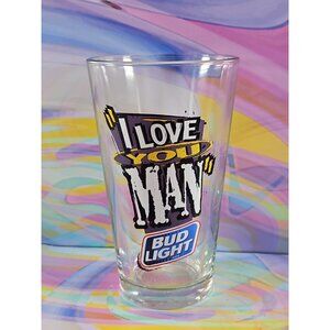 Bud Light "I Love You Man" Beer Pint Glass, Vintage 1990s Collectible